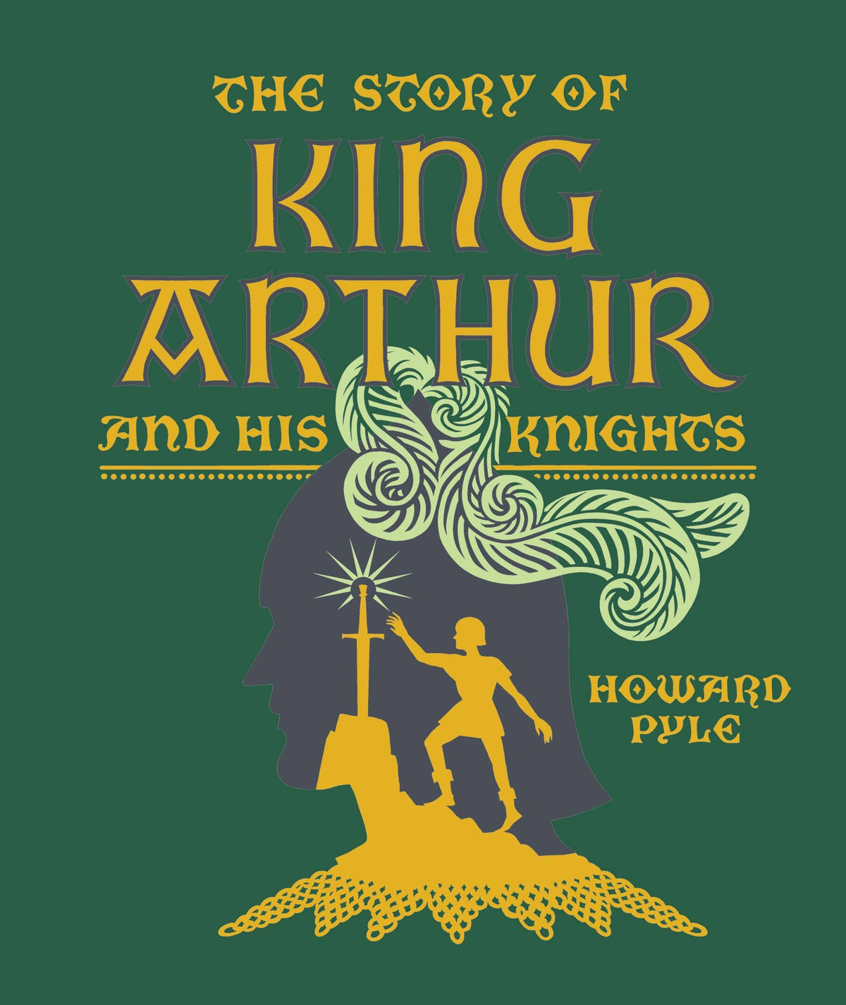 The Story of King Arthur and His Knights (Clothbound)